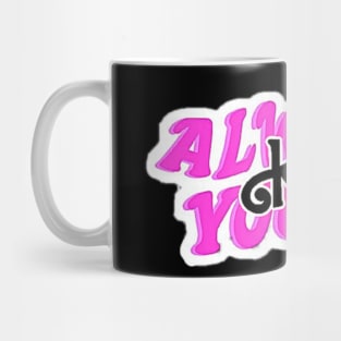 always yours ken Mug